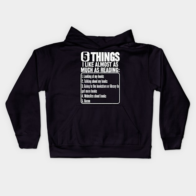 5 Things I Like Almost As Much As Reading Kids Hoodie by SilverTee